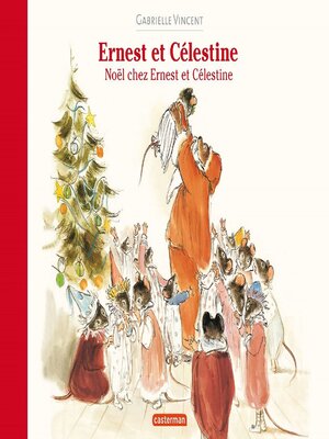 cover image of Ernest et Célestine--Noël chez Ernest et Célestine